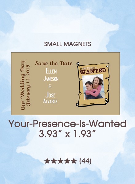 Your-Presence-Is-Wanted, Too Save the Date Small Magnets