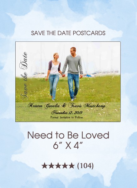 Need To Be Loved Save the Date Postcards