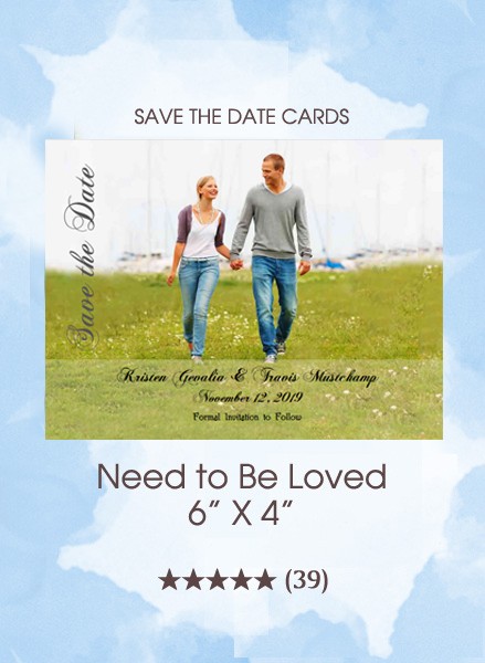 Need To Be Loved Save the Date Cards