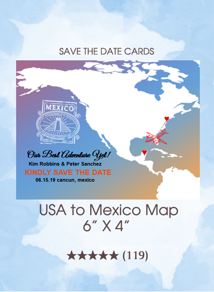 Save the Dates - USA to Mexico Map