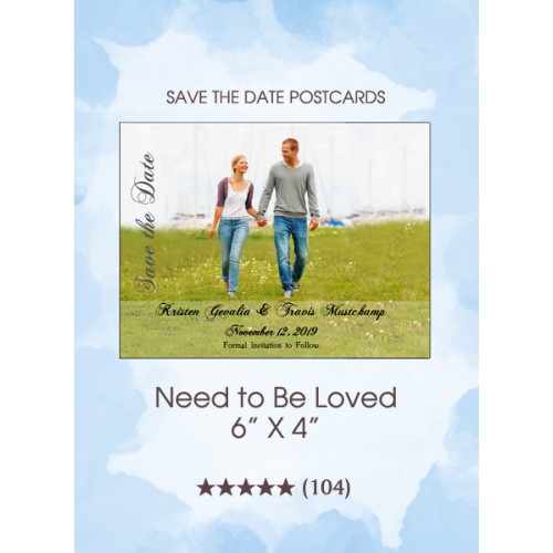 Need To Be Loved Save the Date Postcards