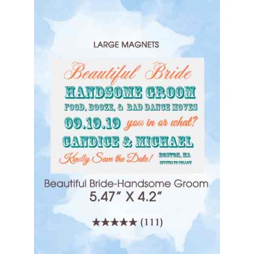 Beautiful Bride-Handsome Groom Save the Date Magnets
