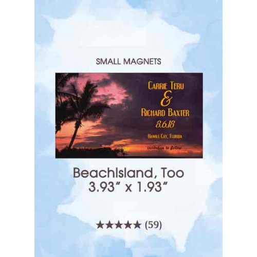 BeachIsland, Too Small Magnets