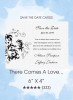 There Comes A Love...Save the Date Cards